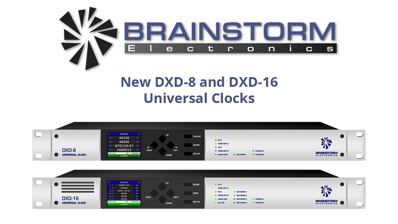 Brainstorm DXD-8 & DXD-16 Universal Clocks